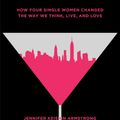 Cover Art for 9781501164828, Sex and the City and Us: How Four Single Women Changed the Way We Think, Live, and Love by Jennifer Keishin Armstrong