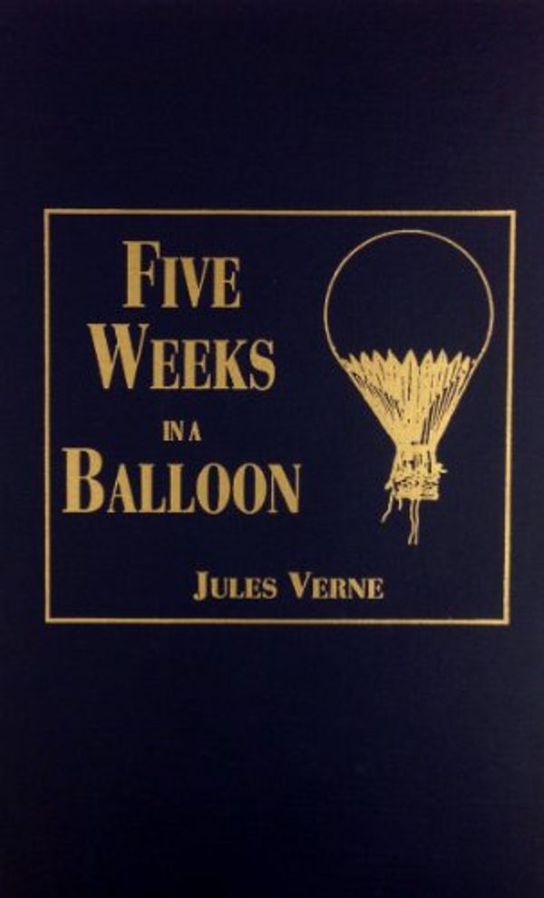 Cover Art for 9780884119074, Five Weeks in a Balloon by Jules Verne