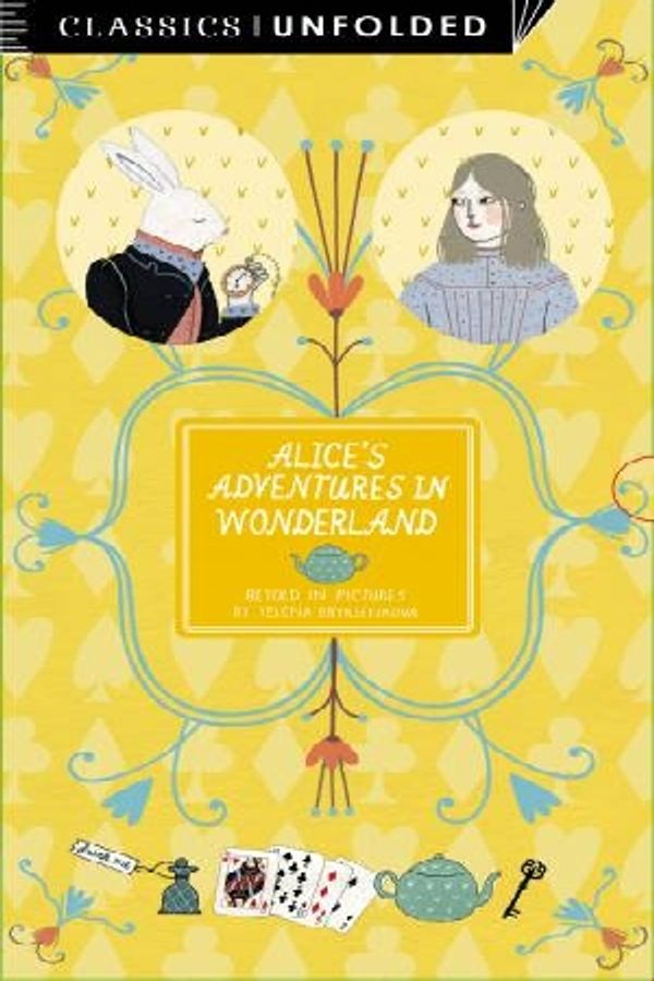 Cover Art for 9781847806796, Classics Unfolded: Alice's Adventures in Wonderland by Lewis Carroll