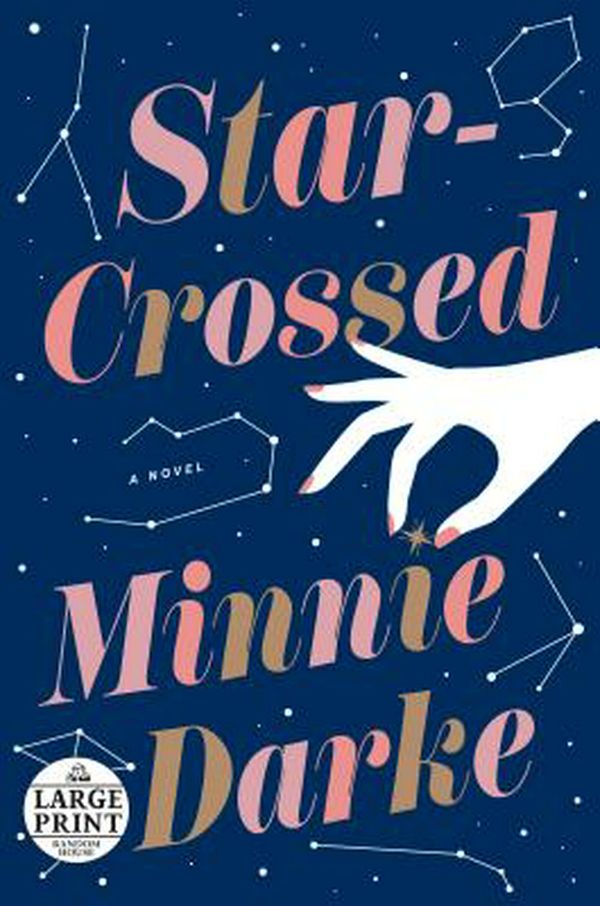Cover Art for 9780593102862, Star-Crossed (Random House Large Print) by Minnie Darke