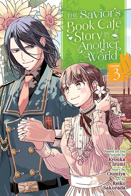 Cover Art for 9781638582441, The Savior's Book Cafe Story in Another World (Manga) Vol. 3 by Kyouka Izumi, Oumiya