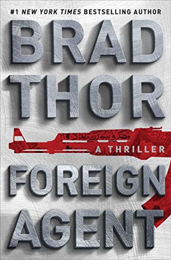 Cover Art for 9781410491220, Foreign Agent (Thorndike Press Large Print Core Series) by Brad Thor