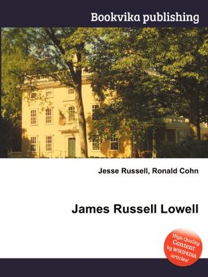 Cover Art for 9785510536928, James Russell Lowell by Jesse Russell, Ronald Cohn