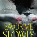 Cover Art for 9781416553298, Savor Me Slowly by Gena Showalter