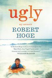 Cover Art for 9780733633942, Ugly: My Memoir: The Australian bestseller by Robert Hoge