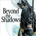 Cover Art for 9780316040273, Beyond the Shadows by Brent Weeks
