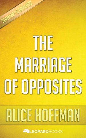 Cover Art for 9781524218737, The Marriage of Opposites by Alice Hoffman by Leopard Books