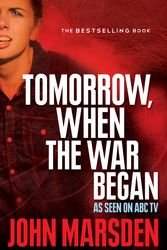 Cover Art for 9781742624556, Tomorrow, When the War Began: Tomorrow 1 by John Marsden