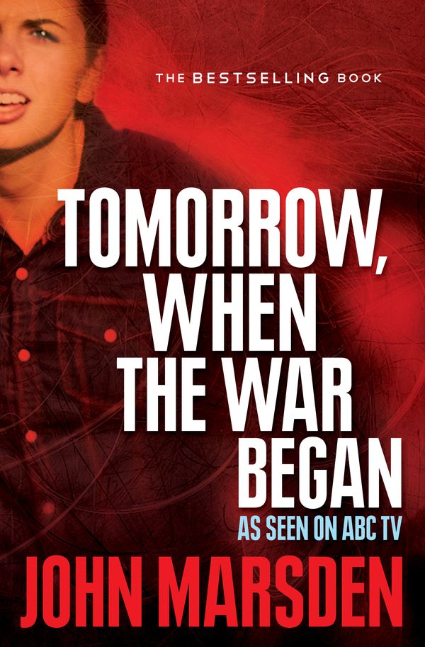 Cover Art for 9781742624556, Tomorrow, When the War Began: Tomorrow 1 by John Marsden