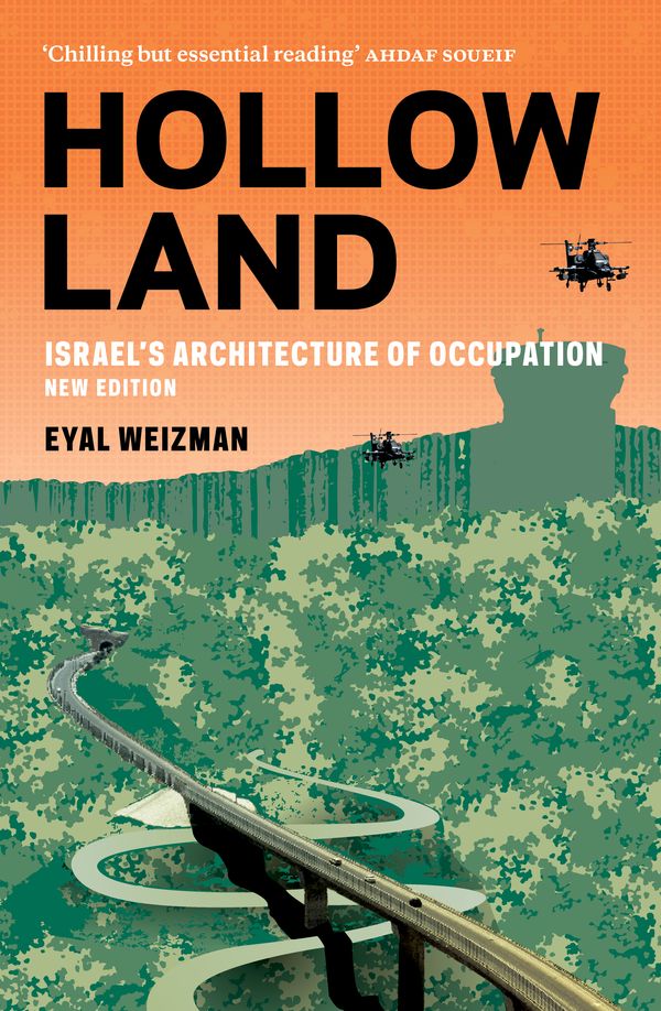 Cover Art for 9781786634481, Hollow Land: Israel's Architecture of Occupation by Eyal Weizman