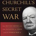 Cover Art for 9780465022601, Churchill's Secret War by Madhusree Mukerjee