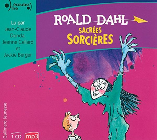Cover Art for 9782075075572, Sacrees Sorcières CD by Roald Dahl
