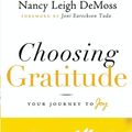 Cover Art for 9781575673684, Choosing Gratitude by Nancy Leigh DeMoss