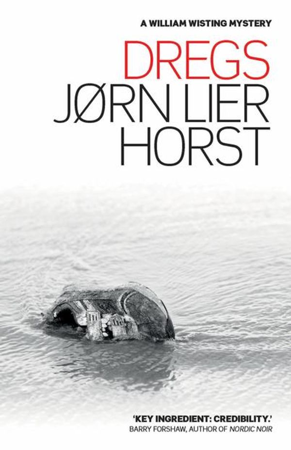 Cover Art for 9781925475821, Dregs by Jorn Lier Horst