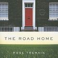 Cover Art for 9780316002622, The Road Home by Rose Tremain