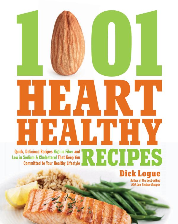 Cover Art for 9781592335404, 1,001 Heart Healthy Recipes by Dick Logue