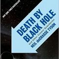Cover Art for 9780393330168, Death by Black Hole by Neil deGrasse Tyson