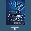 Cover Art for 9781427087607, The Anatomy of Peace: Resolving the Heart of Conflict: Easyread Super Large 18pt Edition by Arbinger Institute