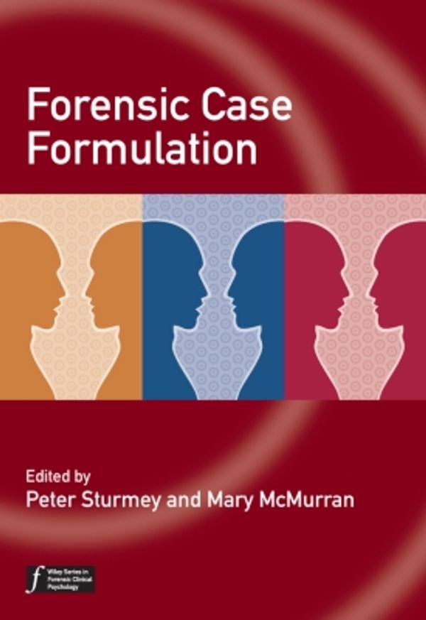 Cover Art for 9781119976899, Forensic Case Formulation by Peter Sturmey