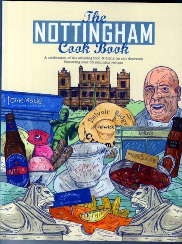 Cover Art for 9780992898151, The Nottingham Cook Book by Oonagh Robinson