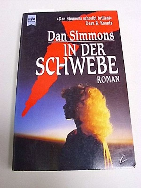 Cover Art for 9783453071926, In der Schwebe by Dan Simmons