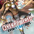 Cover Art for 9781975356927, The Hero Is Overpowered but Overly Cautious, Vol. 3 (light novel) by Light Tuchihi