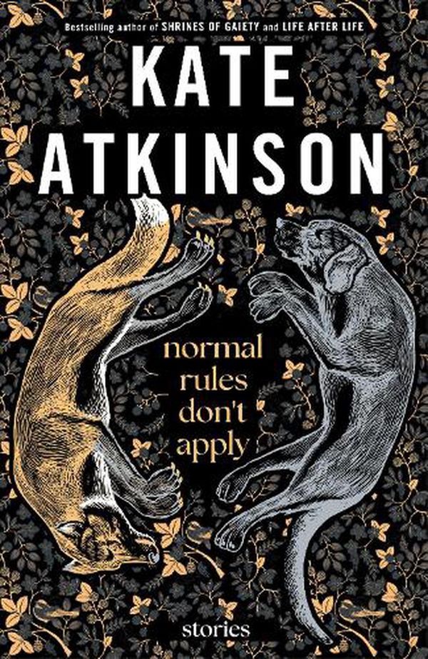 Cover Art for 9780385549509, Normal Rules Don't Apply: Stories by Kate Atkinson