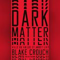 Cover Art for B075MFY2KK, Dark Matter: Ville du vælge et andet liv? by Blake Crouch