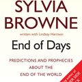 Cover Art for 9780748118922, End Of Days: Predictions and prophecies about the end of the world by Sylvia Browne