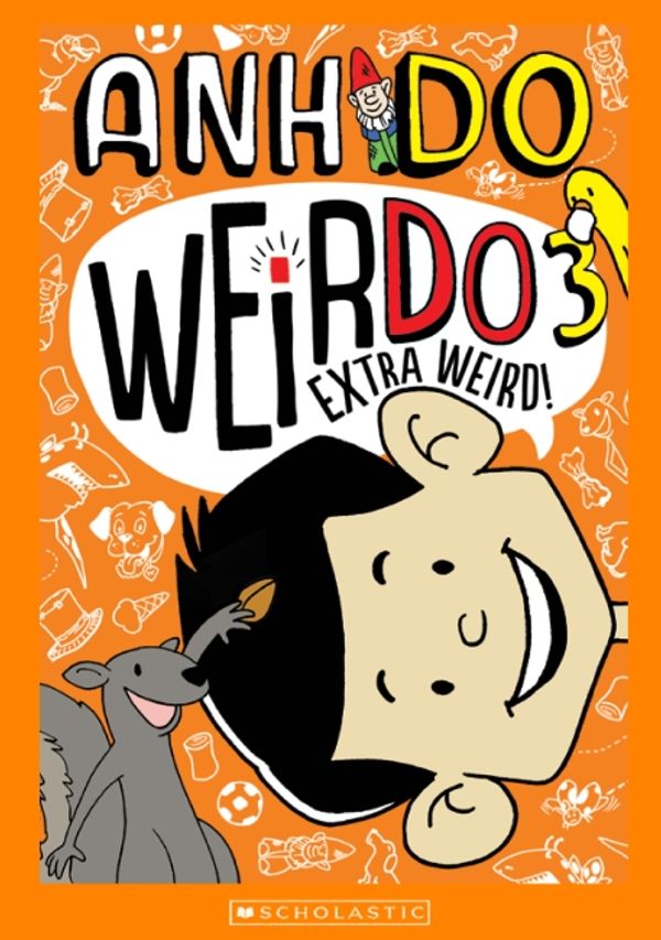 Cover Art for 9781743627051, WeirDo 3: Extra Weird by Anh Do