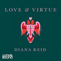 Cover Art for B09H3BFFVC, Love & Virtue by Diana Reid