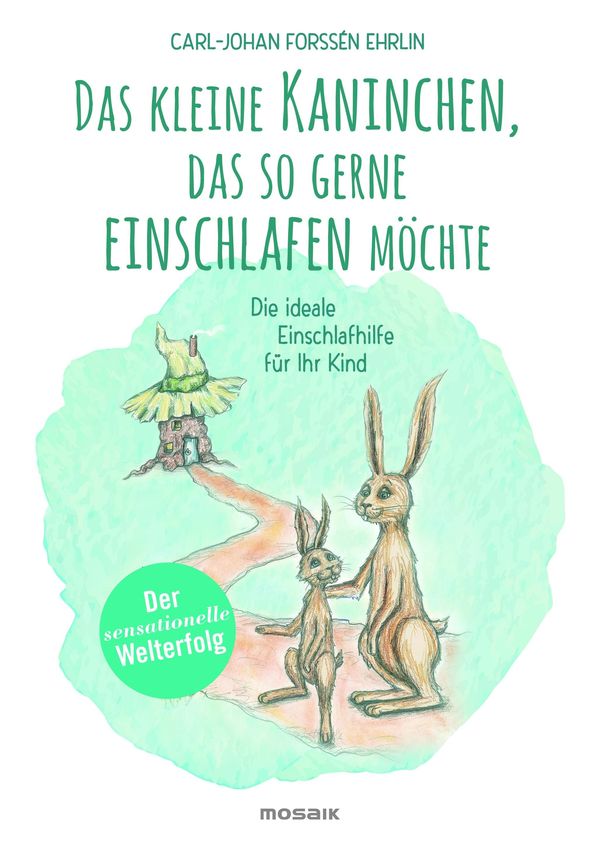 Cover Art for 9783641189563, Das kleine Kaninchen, das so gerne einschlafen möchte by Carl-Johan Forssén Ehrlin, Dorothea Dere, Irina Maununen