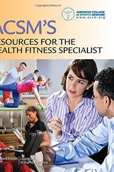 Cover Art for 9781451114805, ACSM's Resources for the Health Fitness Specialist by American College of Sports Medicine (ACSM)