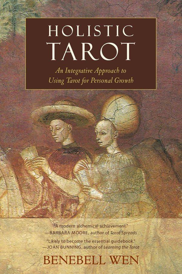 Cover Art for 9781583948361, Holistic Tarot: An Integrative Approach to Using Tarot for Personal Growth by Benebell Wen