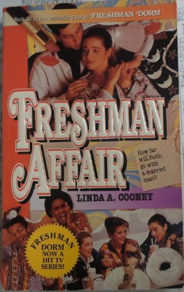 Cover Art for 9780061067112, Freshman Affair (Freshman Dorm Series #20) by Linda A. Cooney