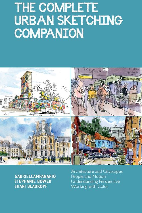 Cover Art for 9781631599330, The Complete Urban Sketching Companion (Urban Sketching Handbooks) by Shari Blaukopf, Stephanie Bower, Gabriel Campanario