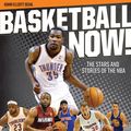 Cover Art for 9781770855762, Basketball Now!: The Stars and Stories of the Nba by Adam Elliott Segal