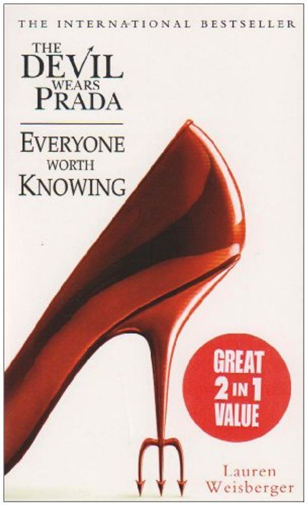 Cover Art for 9780007838844, The Devil Wears Prada / Everyone Worth Knowing by Lauren Weisberger