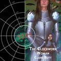 Cover Art for 9781903889398, The Clockwork Woman by Claire Bott