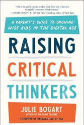 Cover Art for 9780593542712, Raising Critical Thinkers by Julie Bogart