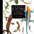 Cover Art for 9781782409571, Lizards of the World: A Guide to Every Family by Mark O'Shea
