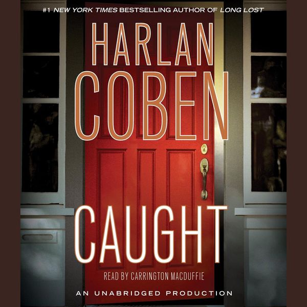Cover Art for 9780739385234, Caught by Harlan Coben