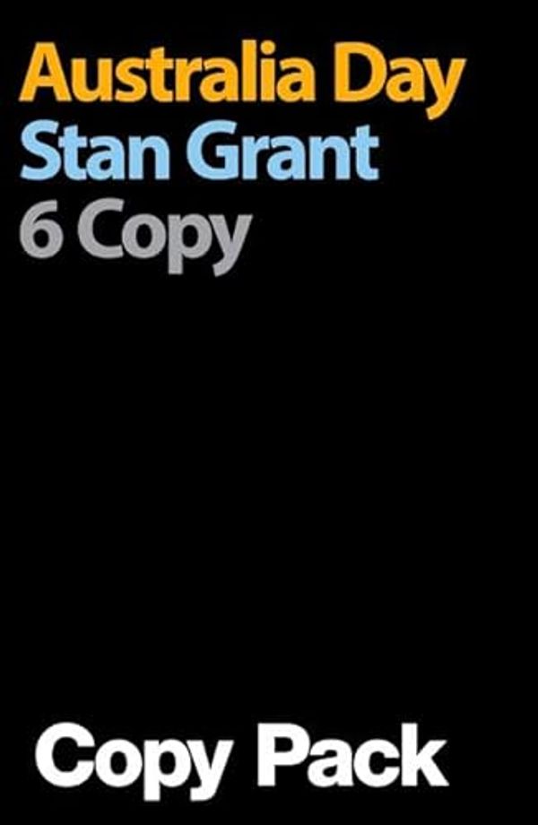 Cover Art for 9780000509376, Australia Day 6 Copy Pack by Stan Grant