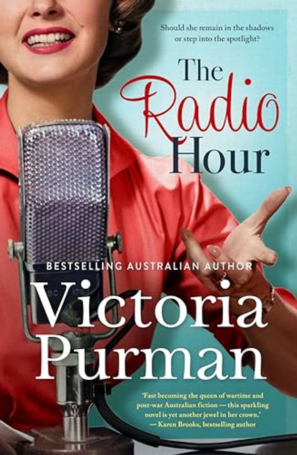 Cover Art for B0CMF3KCZT, The Radio Hour by Victoria Purman