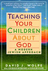 Cover Art for 9780060976477, Teaching Your Children About God by Rabbi David J. Wolpe