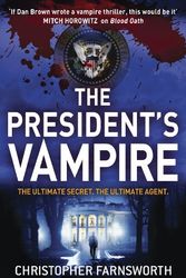 Cover Art for 9780340998168, The President's Vampire: v. 1 by Christopher Farnsworth