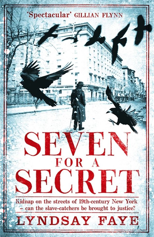 Cover Art for 9780755386789, Seven for a Secret by Lyndsay Faye