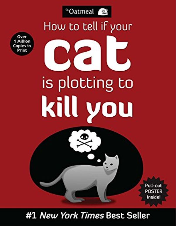Cover Art for 9787547216149, How to tell if your cat is plotting to kill you(Chinese Edition) by The Oatmeal, Matthew Inman