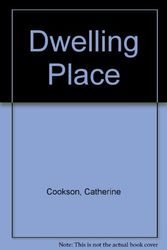 Cover Art for 9780553132793, Dwelling Place by Catherine Cookson