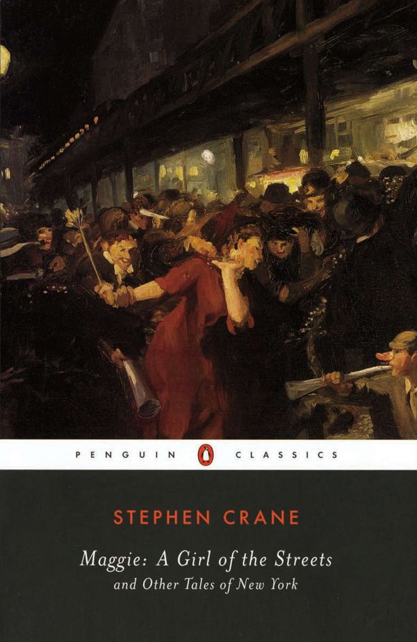 Cover Art for 9780140437973, Maggie: A Girl of the Streets by Stephen Crane